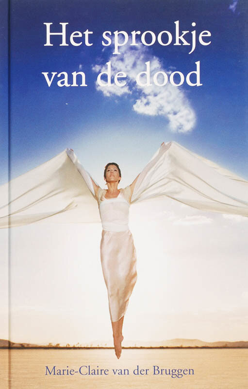 Het sprookje van de dood - Marie-Claire van den Bruggen