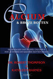 Calcium &amp; broze botten